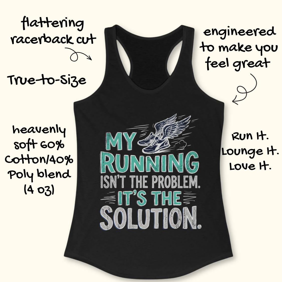 A black racerback tank top with a graphic slogan on the front, shown on a light beige background with decorative text callouts around it. The graphic reads 'MY RUNNING ISN'T THE PROBLEM.