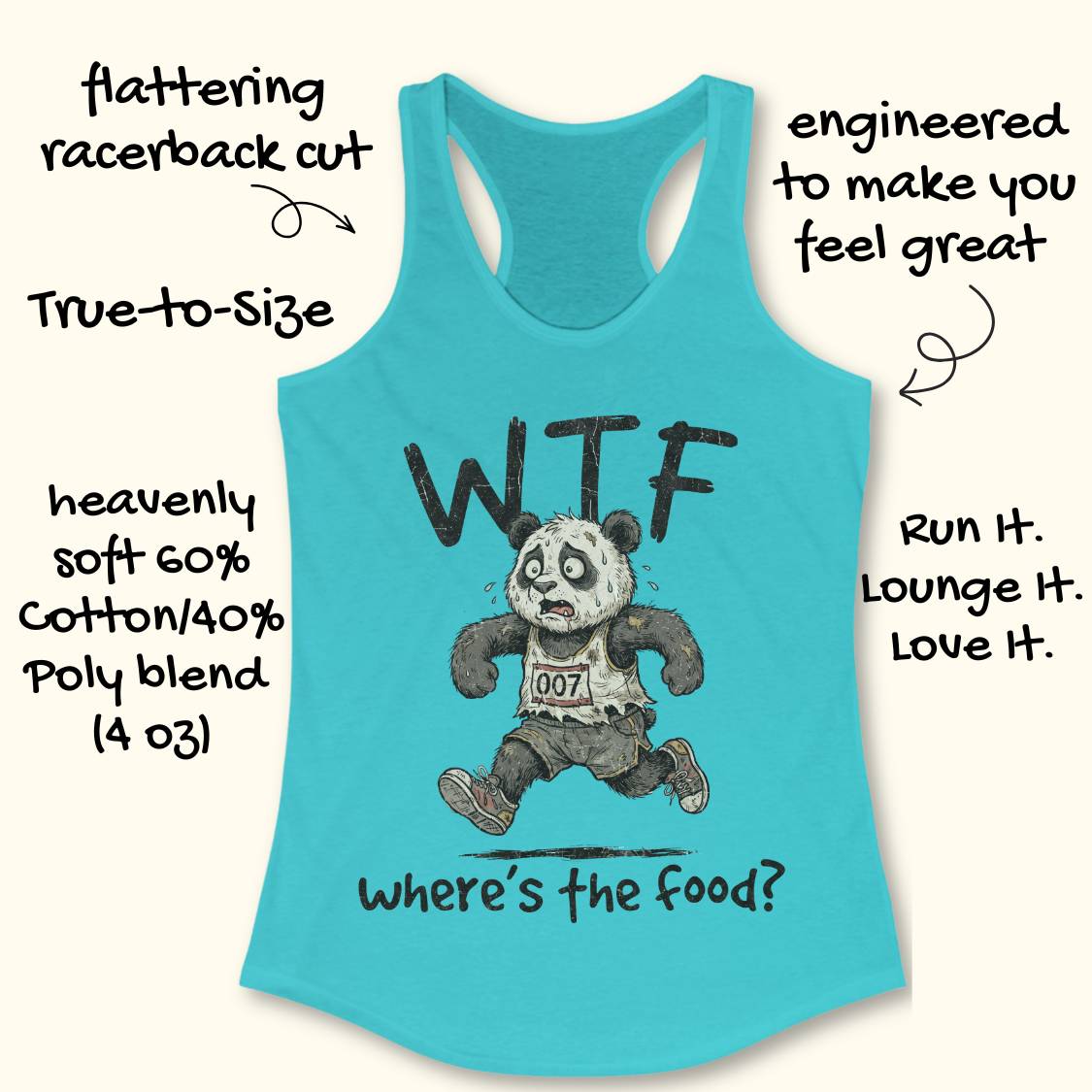 A turquoise racerback tank top with a graphic of a running panda and the text 'WTF Where's the food?' on a light beige background, surrounded by hand-drawn marketing text describing the garment's features.