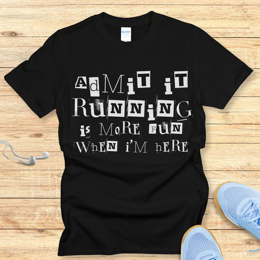 Funny Running Shirt  Women Runners T-Shirt Admit It