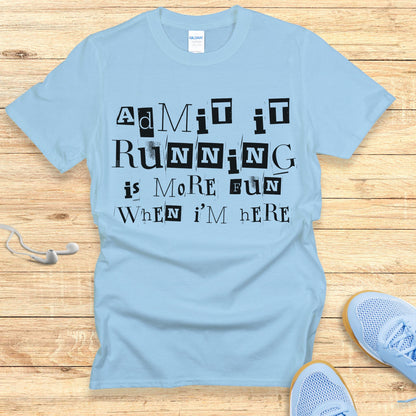 Funny Running Shirt  Women Runners T-Shirt Admit It