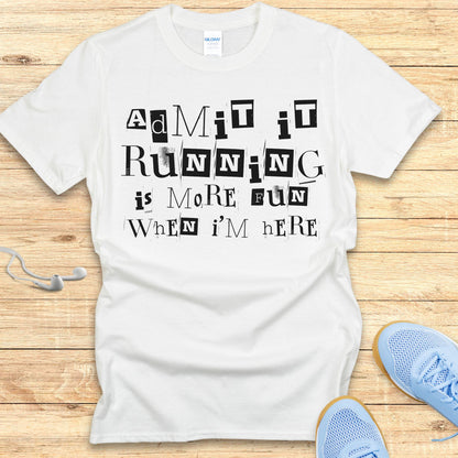 Funny Running Shirt  Women Runners T-Shirt Admit It