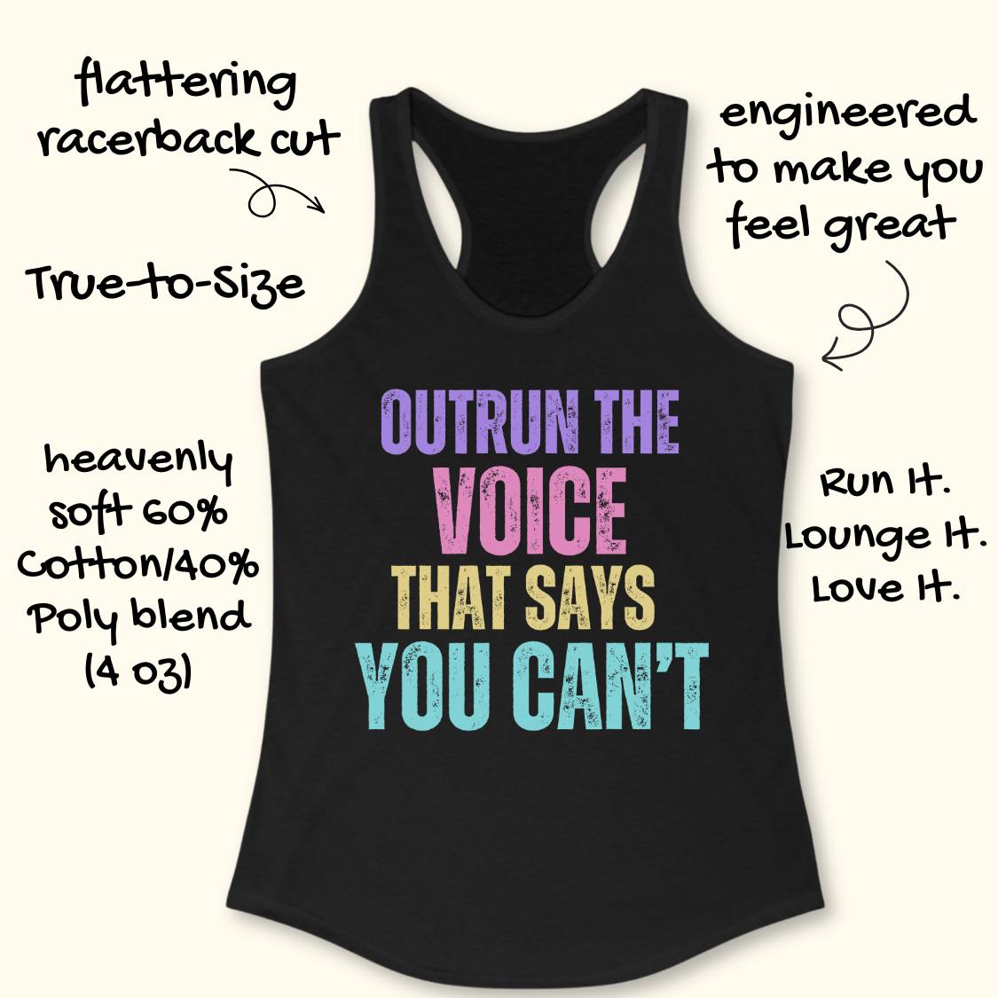 A black racerback tank top with a colorful graphic text print reading 'OUTRUN THE VOICE THAT SAYS YOU CAN'T' in purple, pink, yellow, and blue. Handwritten text annotations surround the product on a light cream background.