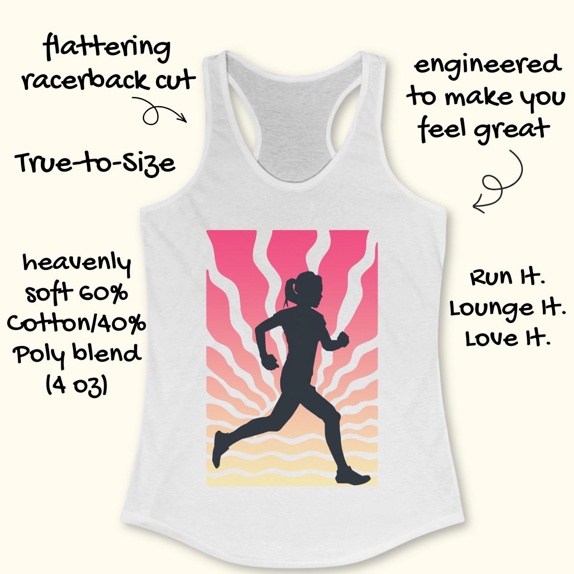 White racerback tank top with a colorful graphic of a runner silhouette against pink and orange wavy stripes. Hand-drawn style black text surrounds the tank top highlighting features like flattering racerback cut, true-to-size, and soft cotton/poly blend fabric.