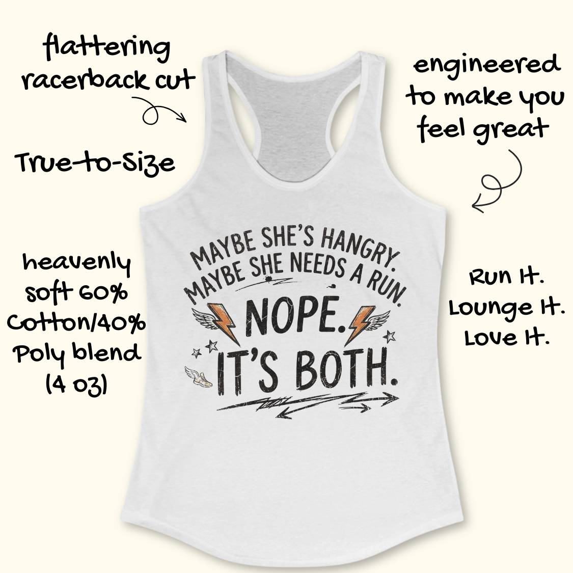 A white racerback tank top laid flat on a light wood surface, featuring a humorous white graphic text that reads 'MAYBE SHE'S HANGRY. MAYBE SHE NEEDS A RUN.