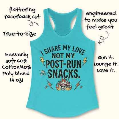A turquoise racerback tank top with a graphic that reads 'I SHARE MY LOVE NOT MY POST-RUN SNACKS.' surrounded by decorative text callouts on a light beige background.