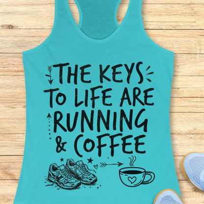 A turquoise racerback tank top laid flat on a light wood background, featuring the black printed text 'THE KEYS TO LIFE ARE RUNNING & COFFEE' with small running shoes and a coffee cup illustration below.