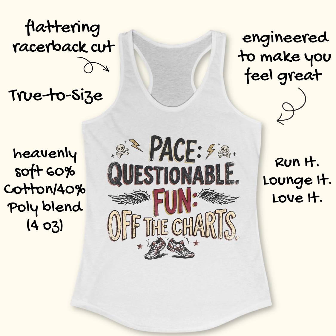 White racerback tank top with a graphic print reading 'PACE: QUESTIONABLE. FUN: OFF THE CHARTS.