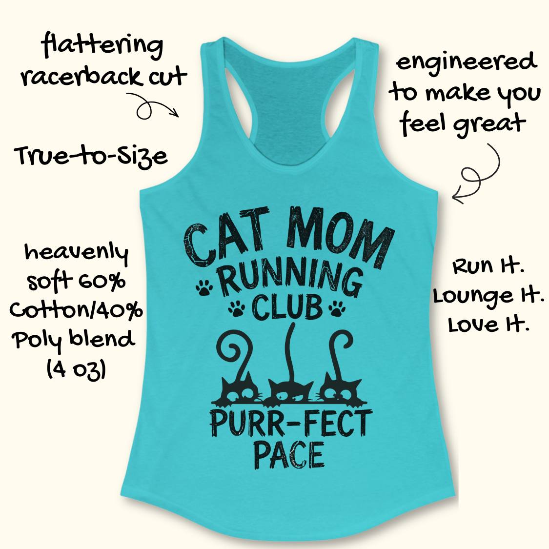 A turquoise racerback tank top with a black graphic reading 'CAT MOM RUNNING CLUB PURR-FECT PACE' and cat silhouettes, shown on a light beige background with decorative text callouts around it.