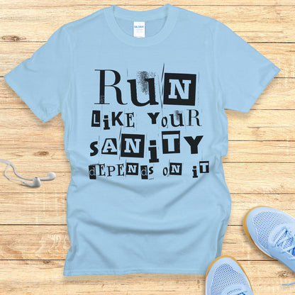 Funny Running Shirt Women Runners T-Shirt Run For Your Sanity