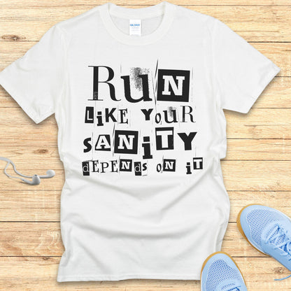 Funny Running Shirt Women Runners T-Shirt Run For Your Sanity