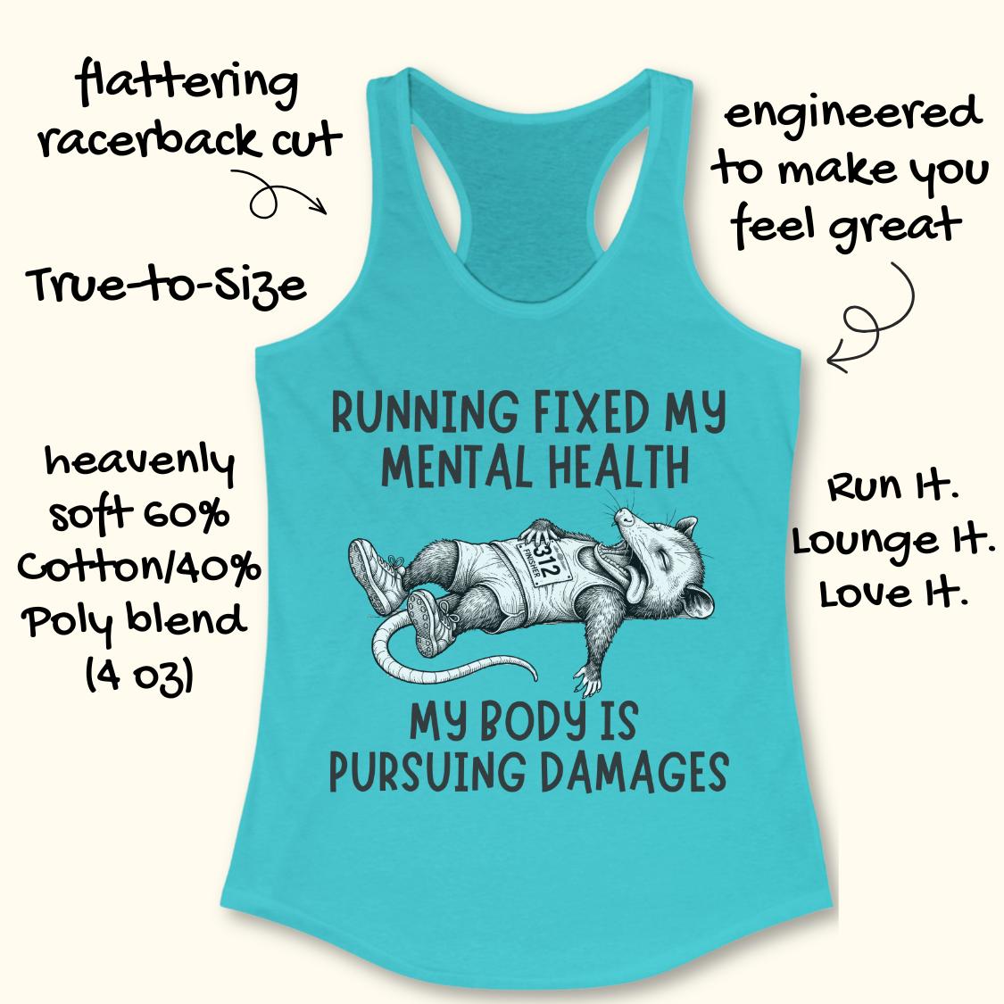 A turquoise racerback tank top laid flat on a light beige background with handwritten marketing text around it. The shirt has a large black-and-white illustration of a raccoon wearing a 'PT' shirt and the slogan 'RUNNING FIXED MY MENTAL HEALTH MY BODY IS PURSUING DAMAGES'.