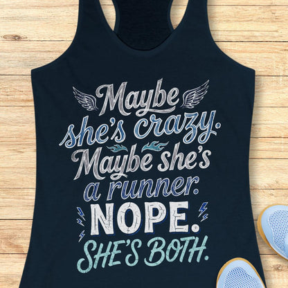 A navy racerback tank top with a humorous graphic print reading 'Maybe she's crazy. Maybe she's a runner.
