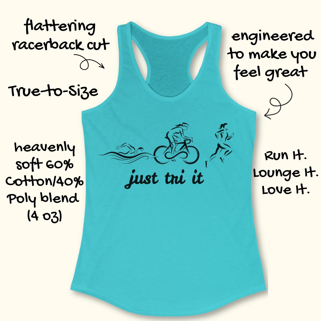 A turquoise racerback tank top with a black graphic of a swimmer, cyclist, and runner above the text 'just tri it'. The image includes hand-drawn text callouts describing the product features and material composition on a light cream background.