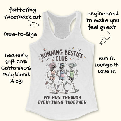 A white racerback tank top with a graphic of three skeleton runners and the text 'RUNNING BESTIES CLUB' and 'WE RUN THROUGH EVERYTHING TOGETHER', shown on a light beige background with decorative handwritten callouts around it.