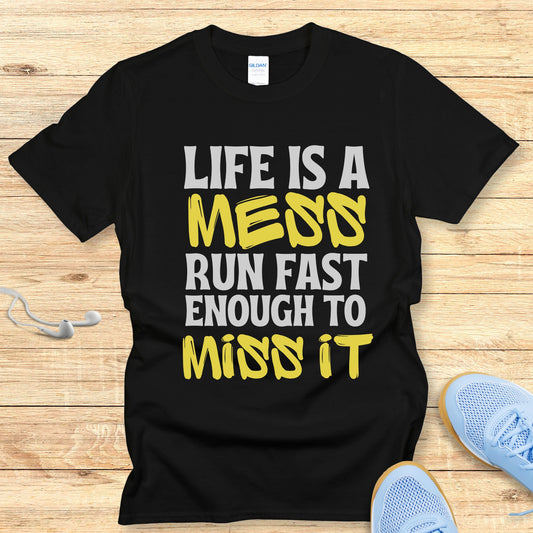 Motivation Running Shirt Women Runners T-Shirt Life Is A Mess