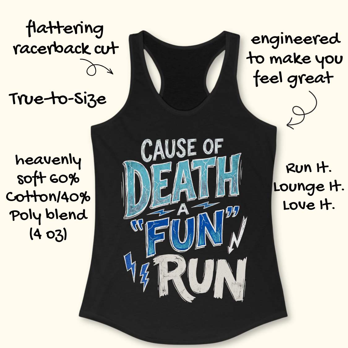 A black racerback tank top with a graphic reading 'CAUSE OF DEATH A "FUN" RUN' in blue, white, and gray lettering, shown on a light beige background with handwritten promotional callouts around it.