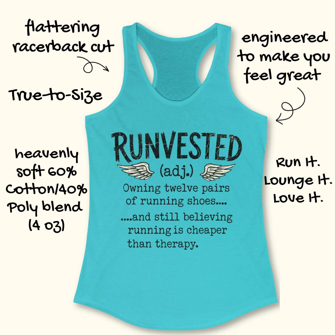 A turquoise racerback tank top with a printed graphic and text on the front, shown on a light beige background with decorative callout arrows and handwritten-style descriptions around it. The front print reads 'RUNVESTED (adj.
