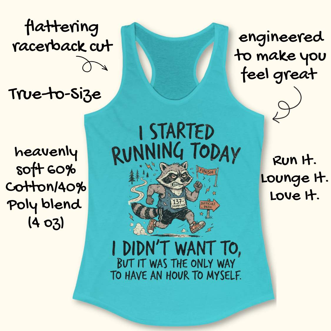 A turquoise racerback tank top with a humorous raccoon graphic and text about running, shown on a light beige background with decorative handwritten callouts around it.