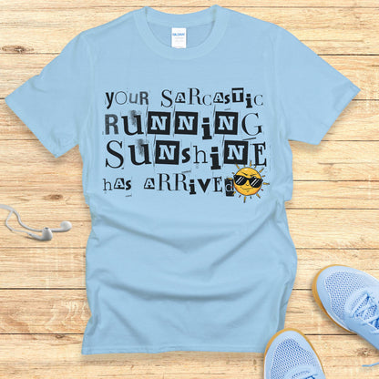 Funny Running Shirt Women Runners T-Shirt Sarcastic Running Sunshine