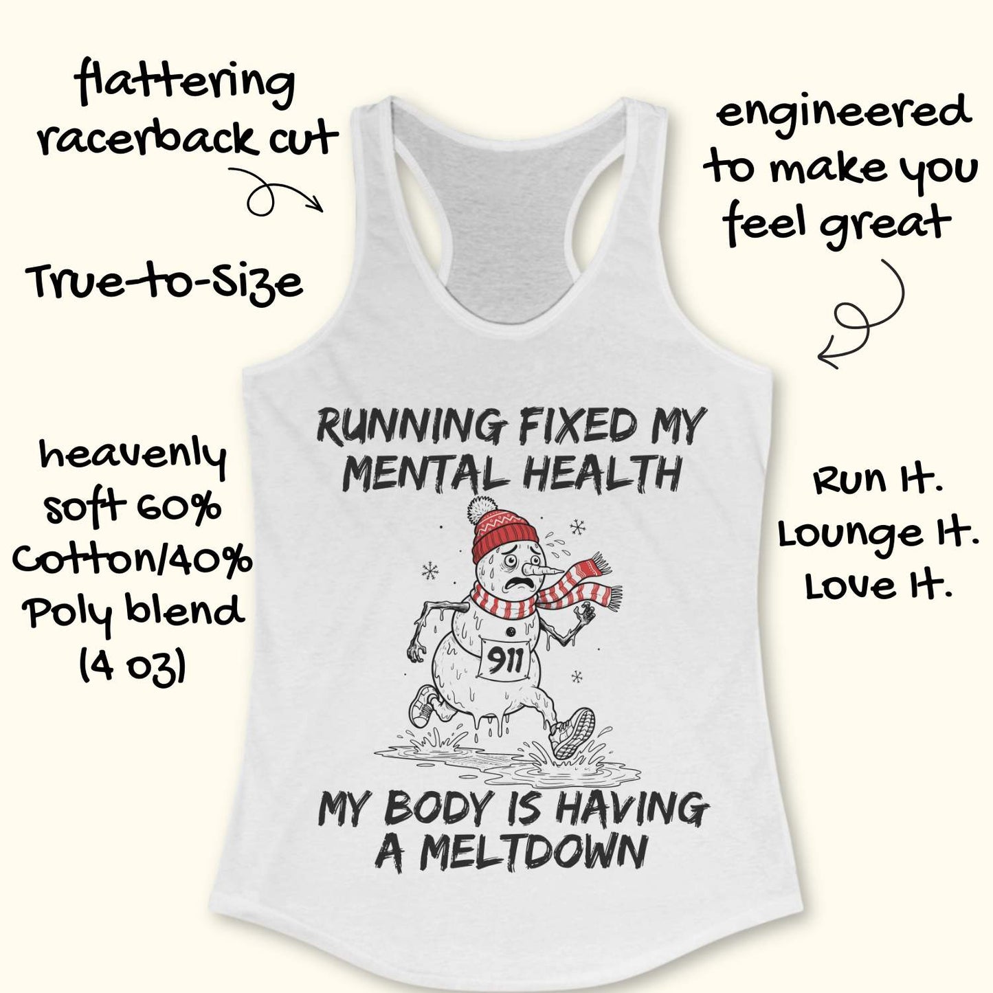 White racerback tank top displayed on a light wooden surface featuring a humorous running-themed Christmas design. The graphic shows a melting snowman wearing a red knit hat, striped scarf, running shoes, and race bib number “911,” splashing through a puddle while running. Bold black text above and below the illustration reads: “RUNNING FIXED MY MENTAL HEALTH” and “MY BODY IS HAVING A MELTDOWN.” 