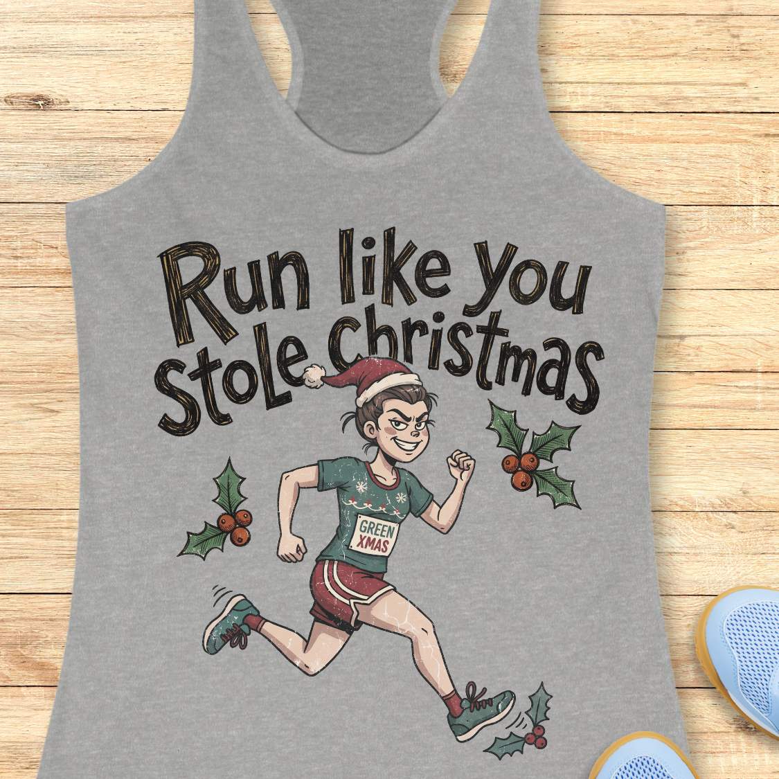 grey racerback tank top featuring the playful Christmas running phrase "Run Like You Stole Christmas" in large black lettering. Below the text is a cartoon runner wearing a Santa hat, holiday-themed running outfit, and a race bib that reads "GREEN XMAS." The runner is shown sprinting forward with a mischievous holiday vibe, surrounded by holly leaves and red berries. The festive design combines Christmas humor and running culture, making it perfect for runners who love holiday races, ugly sweater seas