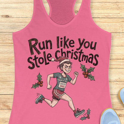 pink racerback tank top featuring the playful Christmas running phrase "Run Like You Stole Christmas" in large black lettering. Below the text is a cartoon runner wearing a Santa hat, holiday-themed running outfit, and a race bib that reads "GREEN XMAS." The runner is shown sprinting forward with a mischievous holiday vibe, surrounded by holly leaves and red berries. The festive design combines Christmas humor and running culture, making it perfect for runners who love holiday races, ugly sweater seas