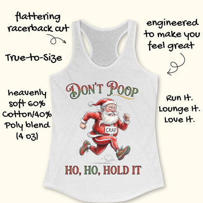 A white racerback tank top with a festive Christmas graphic of Santa Claus running and the text 'Don't Poop Ho, Ho, Hold It' on the front. Handwritten promotional text surrounds the garment on a light cream background.