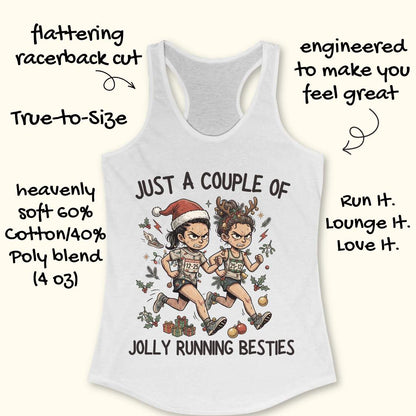 White racerback running tank top displayed on a wooden background featuring a festive illustration of two runners in holiday outfits. One runner wears a Santa hat and the other wears reindeer antlers adorned with Christmas decorations. The runners are dressed in race gear, surrounded by holly, ornaments, presents, and holiday accents. The design includes the text: “JUST A COUPLE OF JOLLY RUNNING BESTIES.” Blue running shoes are partially visible at the bottom corners of the image.