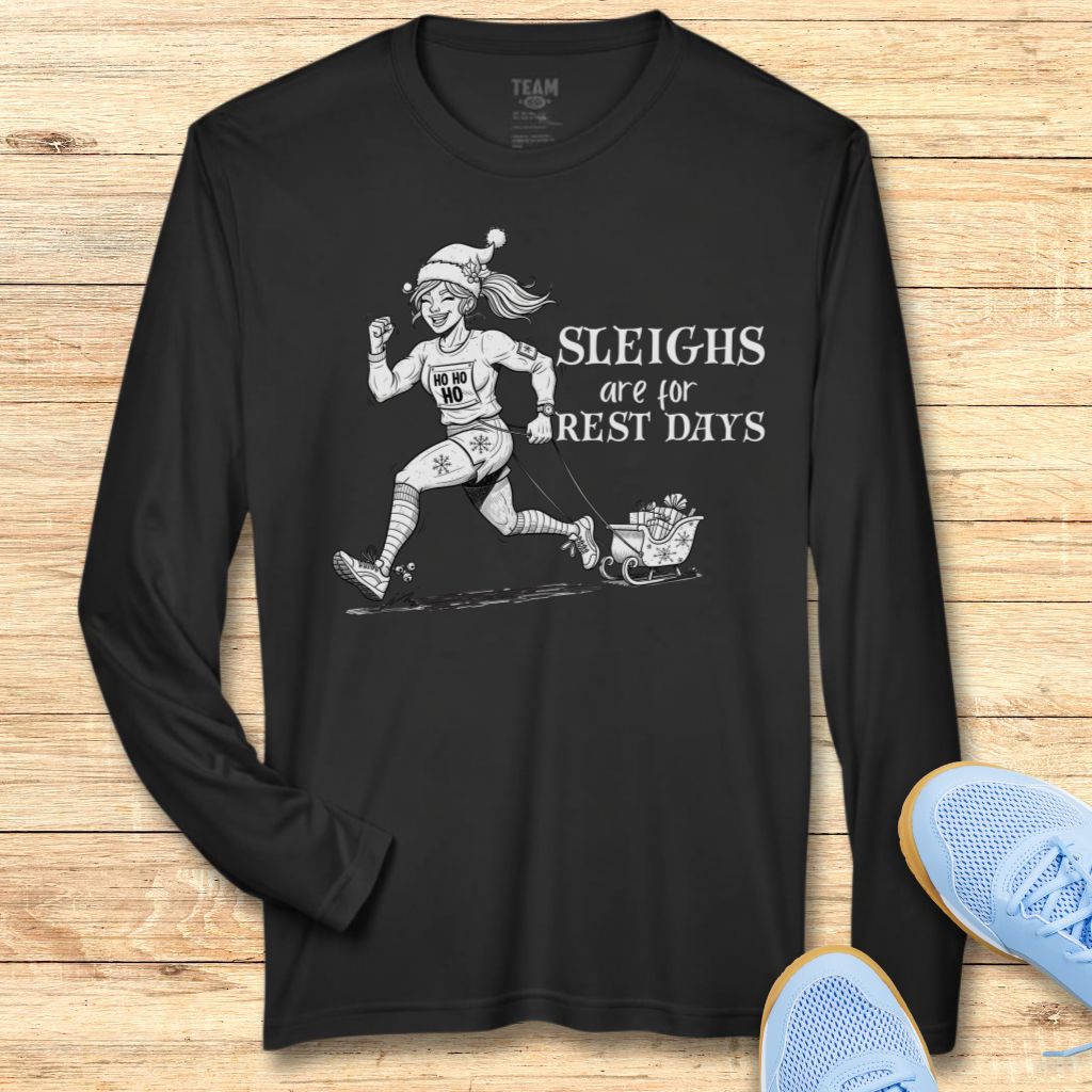 Sleighs are for Rest Moisture-Wicking & Lightweight Performance Running Shirt
