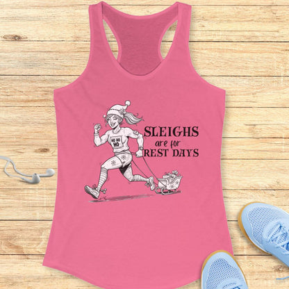 Sleighs are for Rest Tank Top