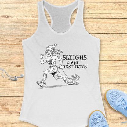Sleighs are for Rest Tank Top