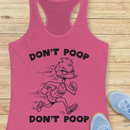 A video of a pink tank top with a duck running, the tank top has the text - "don't poop, don't poop"