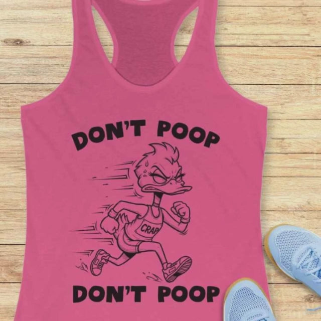 A video of a pink tank top with a duck running, the tank top has the text - "don't poop, don't poop"